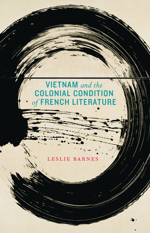 Cover image for book Vietnam and the Colonial Condition of French Literature