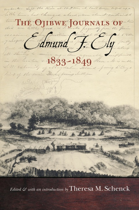 Cover image for book The Ojibwe Journals of Edmund F. Ely, 1833-1849