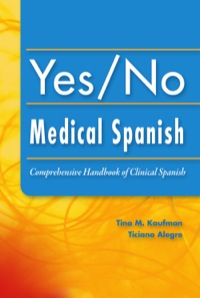 Cover image: Yes/No Medical Spanish: A Comprehensive Handbook of Clinical Spanish 9780803621244