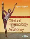 Clinical Kinesiology and Anatomy - Lynn S Lippert