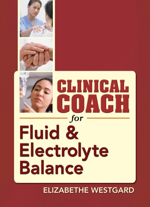 Cover image for book Clinical Coach for Fluid & Electrolyte Balance