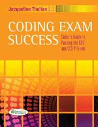 Coding Exam Success Coder S Guide To Passing The Cpc And