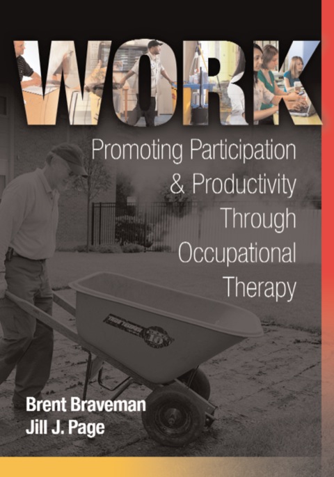 Cover image for book Work: Promoting Participation & Productivity Through Occupational Therapy