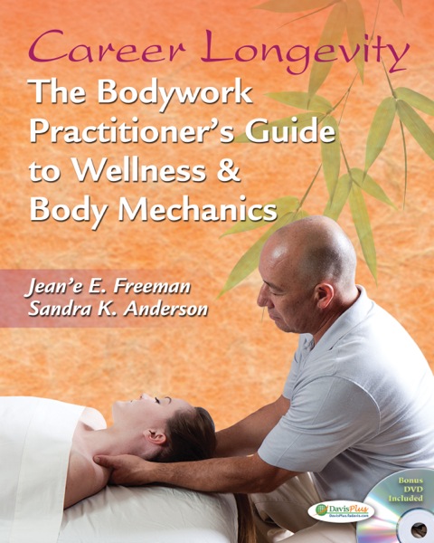 Cover image for book Career Longevity:The Bodywork Practitioner's Guide to Wellness and Body Mechanics