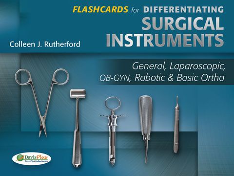 Cover image for book Flashcards for Differentiating Surgical Instruments: General, Laparoscopic, OB-GYN, Robotic & Basic Ortho