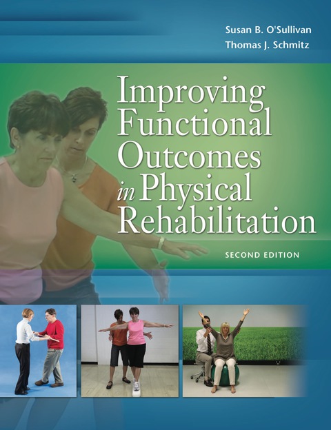 Improving Functional Outcomes In Physical Rehabilitation