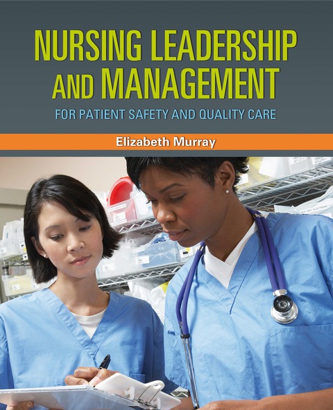 Cover image for book Nursing Leadership and Management for Patient Safety and Quality Care