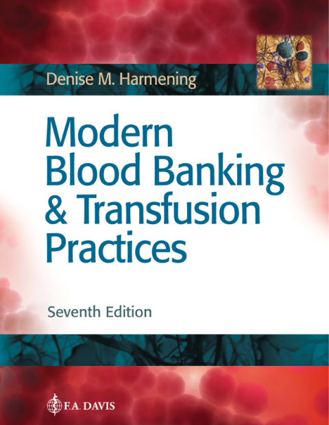 Modern Blood Banking & Transfusion Practices