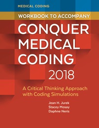 Cover image: Workbook to Accompany Conquer Medical Coding 2018 A Critical Thinking Approach with Coding Simulations 3rd edition 9780803669406