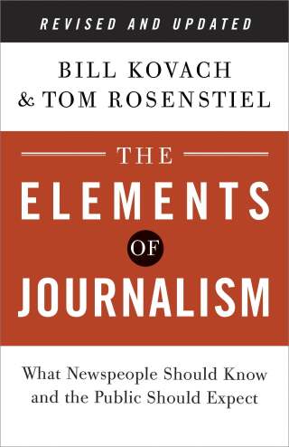 The Elements of Journalism, Revised and Updated Edition