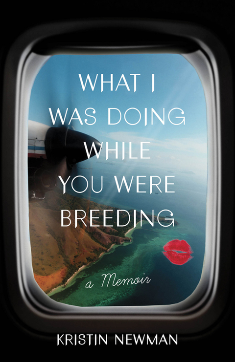 Cover image for book What I Was Doing While You Were Breeding