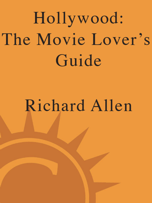 Hollywood: The Movie Lover's Guide