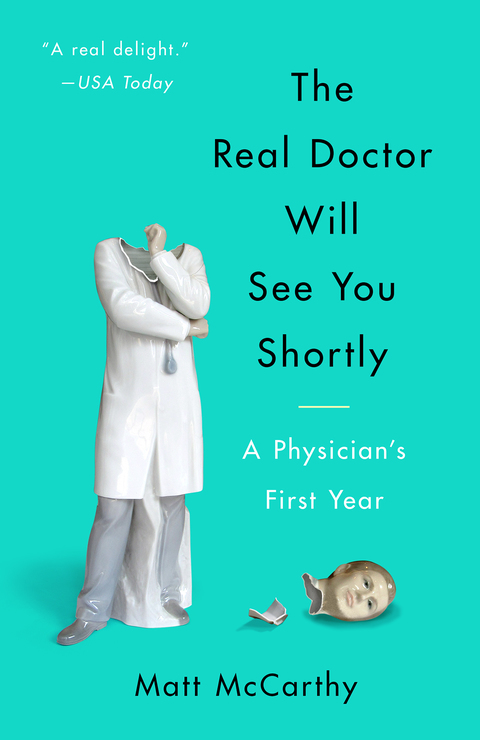 Cover image for book The Real Doctor Will See You Shortly