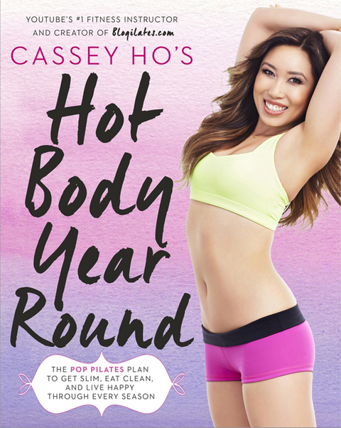 Cover image for book Cassey Ho's Hot Body Year-Round