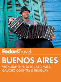 Cover image: Fodor's Buenos Aires 9780804142847