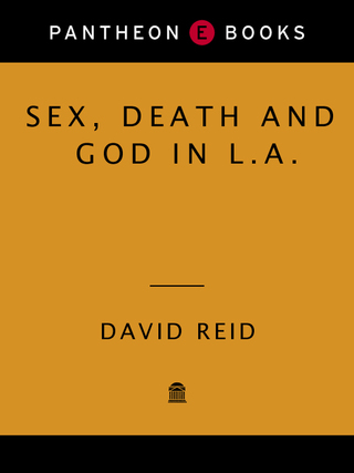Sex, Death and God in L.A.