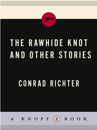 RAWHIDE KNOT&OTH STORIES