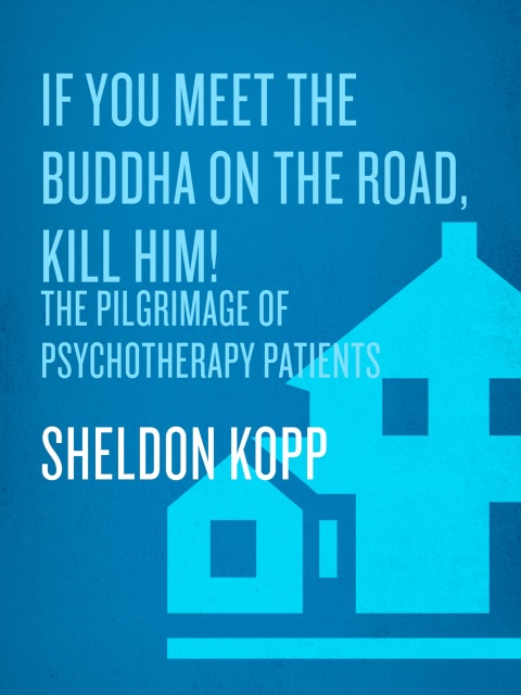 Cover image for book If You Meet the Buddha on the Road, Kill Him