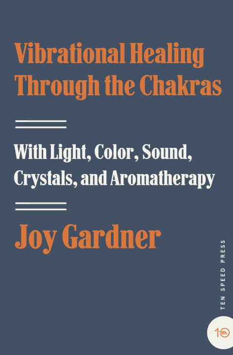 Cover image for book Vibrational Healing Through the Chakras