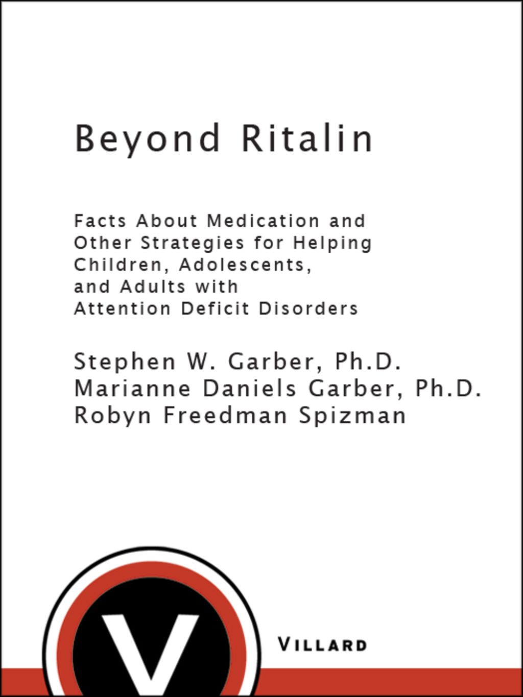 Beyond Ritalin:Facts About Medication and Strategies for Helping Children  (eBook) - Robyn Freedman Spizman,