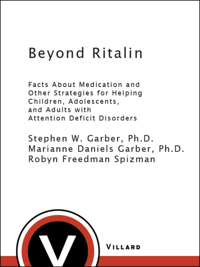 Beyond Ritalin:Facts About Medication and Strategies for Helping Children,