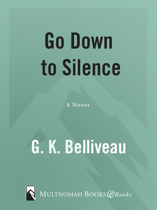 Go Down to Silence