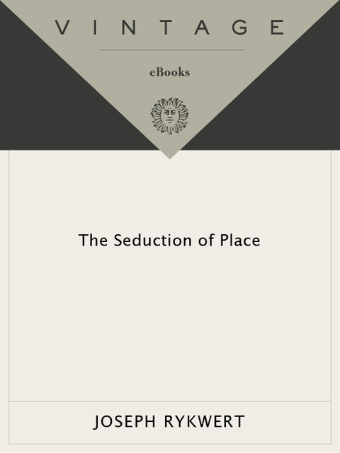 Cover image for book The Seduction of Place