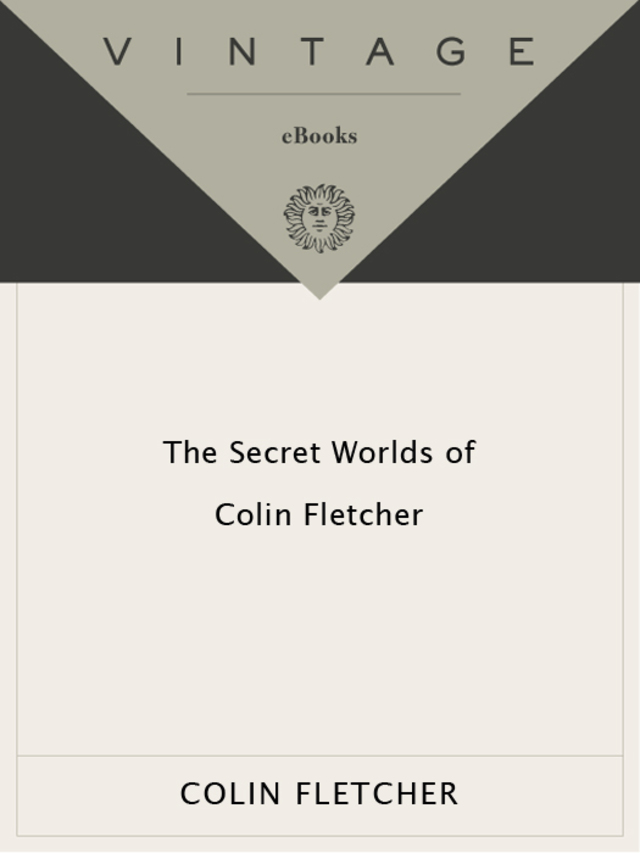 The Secret Worlds of Colin Fletcher