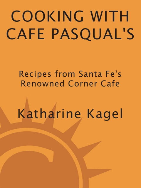Cover image for book Cooking with Cafe Pasqual's
