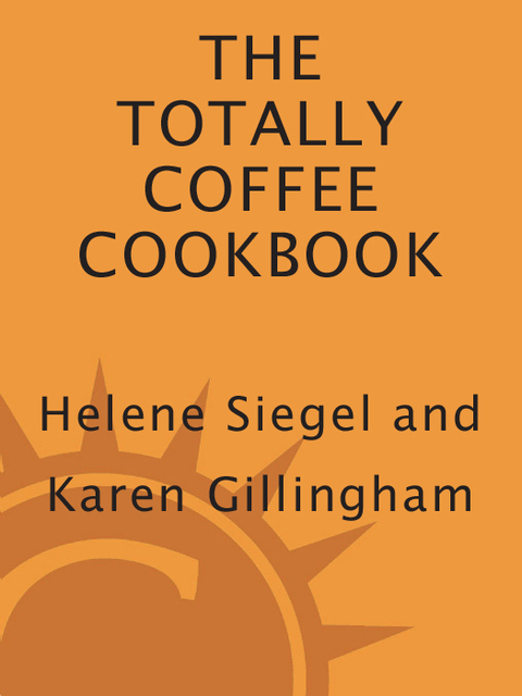 Cover image for book Totally Coffee Cookbook