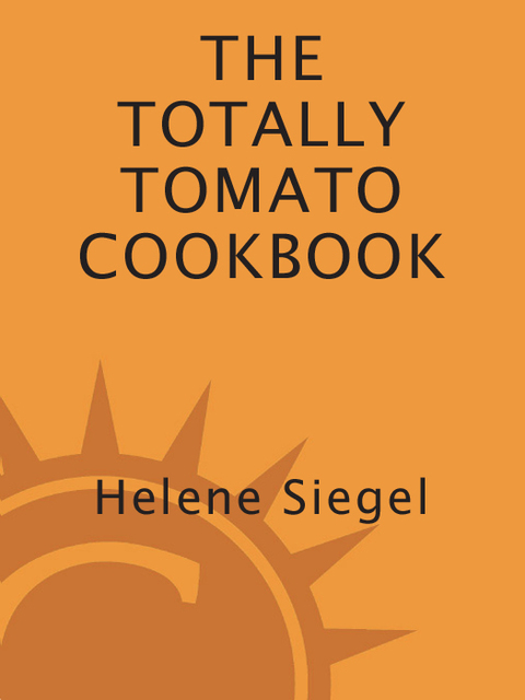 Cover image for book Totally Tomato Cookbook