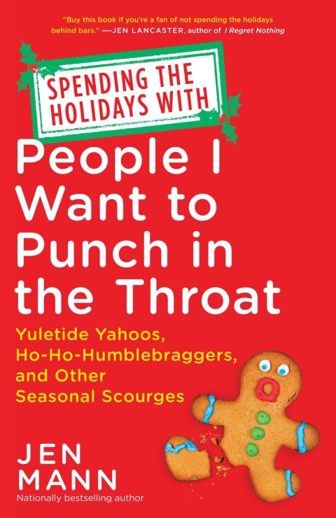 Cover image for book Spending the Holidays with People I Want to Punch in the Throat