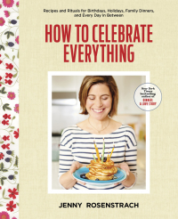 Cover image: How to Celebrate Everything 9780804176309