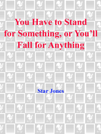Cover image: You Have to Stand for Something, Or You'll Fall for Anything 9780553762136