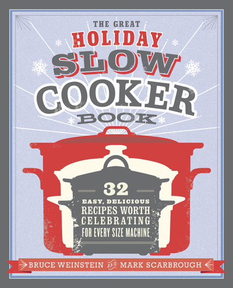 Cover image for book The Great Holiday Slow Cooker Book