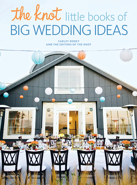 Cover image for book The Knot Little Books of Big Wedding Ideas