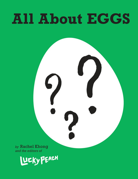 Cover image for book Lucky Peach All About Eggs