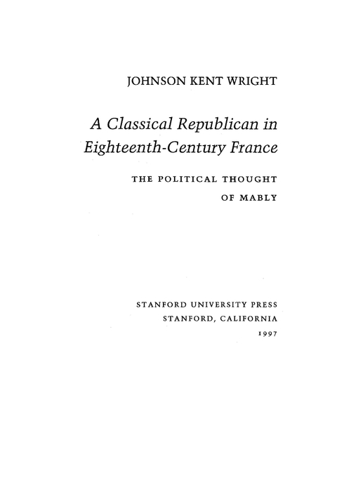 Cover image for book A Classical Republican in Eighteenth-Century France