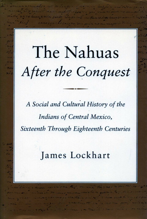 Cover image for book The Nahuas After the Conquest