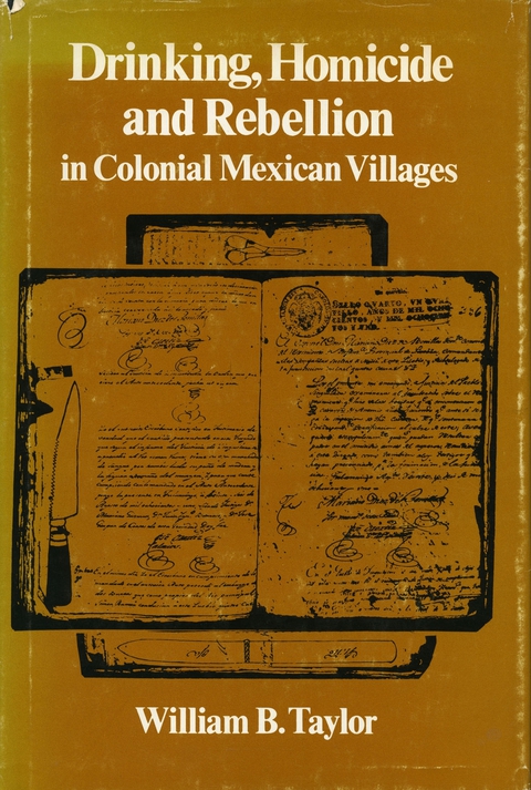 Cover image for book Drinking, Homicide, and Rebellion in Colonial Mexican Villages