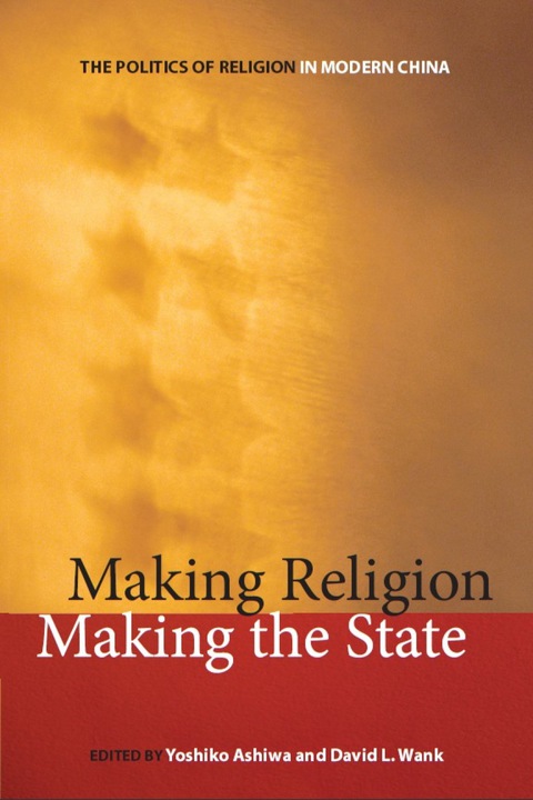 Cover image for book Making Religion, Making the State