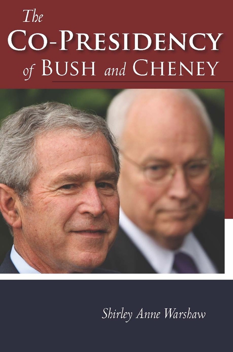 Cover image for book The Co-Presidency of Bush and Cheney