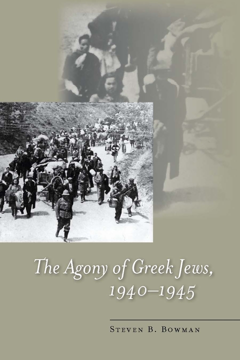 Cover image for book The Agony of Greek Jews, 1940–1945