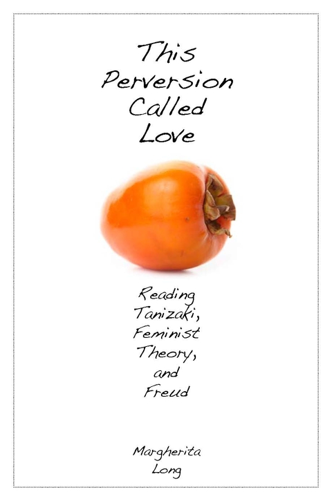 Cover image for book This Perversion Called Love