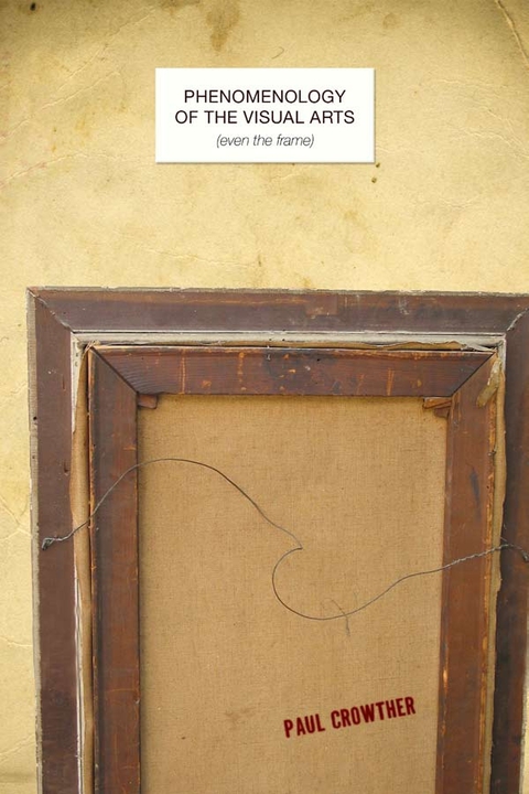 Cover image for book Phenomenology of the Visual Arts (even the frame)