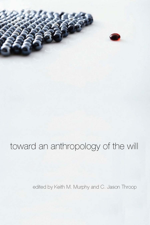 Cover image for book Toward an Anthropology of the Will