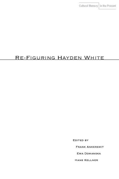 Cover image for book Re-Figuring Hayden White