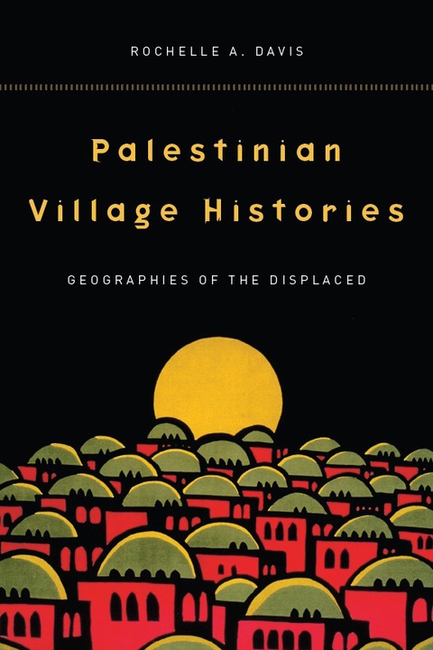 Cover image for book Palestinian Village Histories