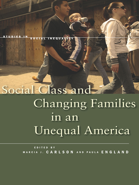 Cover image for book Social Class and Changing Families in an Unequal America