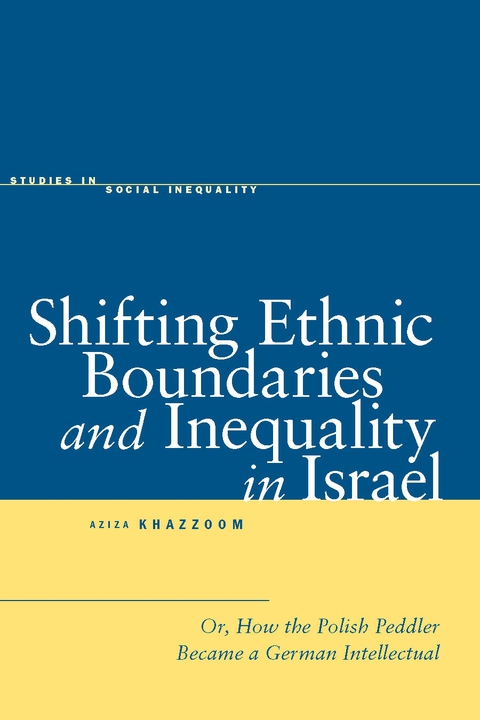 Cover image for book Shifting Ethnic Boundaries and Inequality in Israel